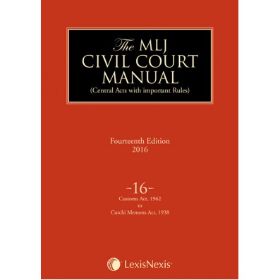 Civil Court Manual (Central Acts with important Rules); Customs Act, 1962 to Cutchi Memons Act, 1938