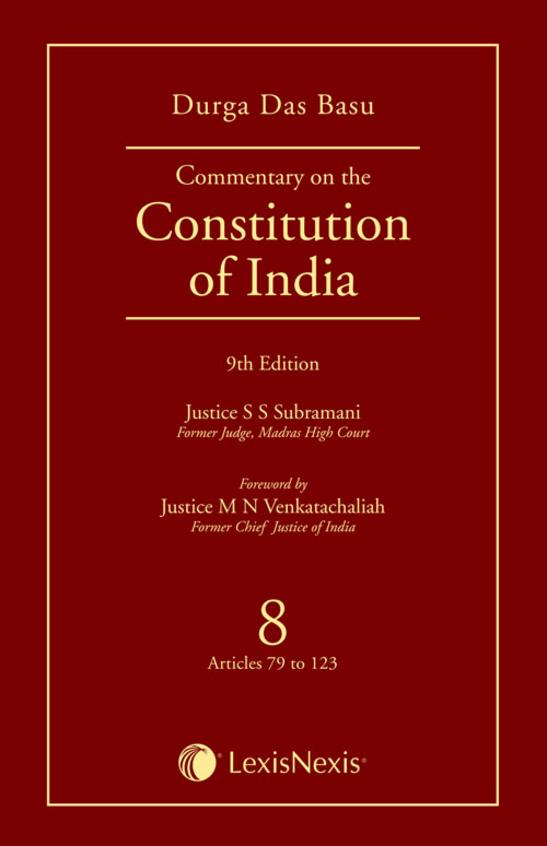 Commentary on the Constitution of India; Vol 8 ; (Covering Articles 79 to 123)