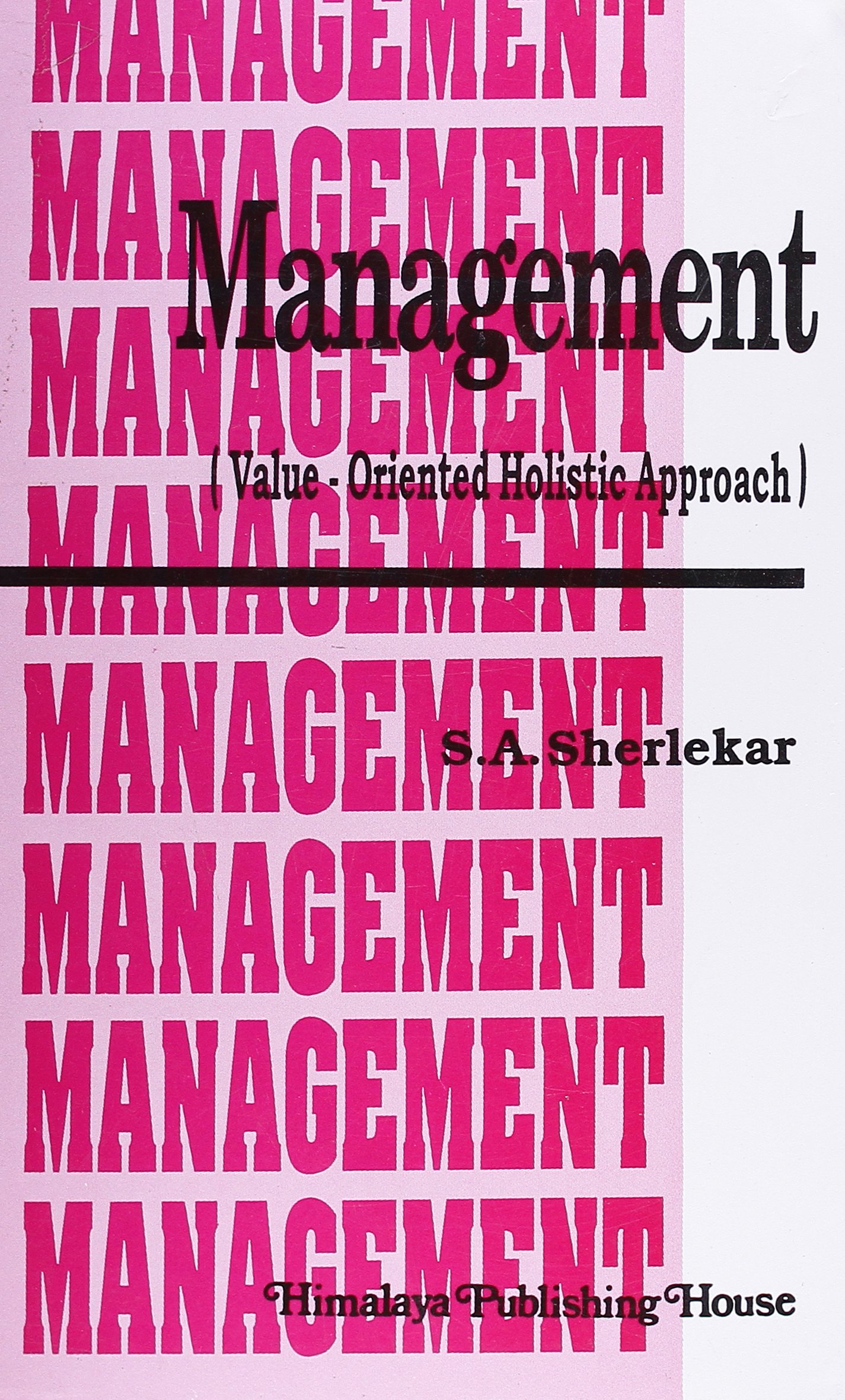 Management — Value-oriented Holistic Approach