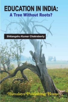 Education In India: A Tree Without Roots?