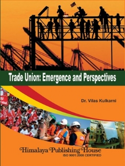 Trade Union: Emergence and Perspectives