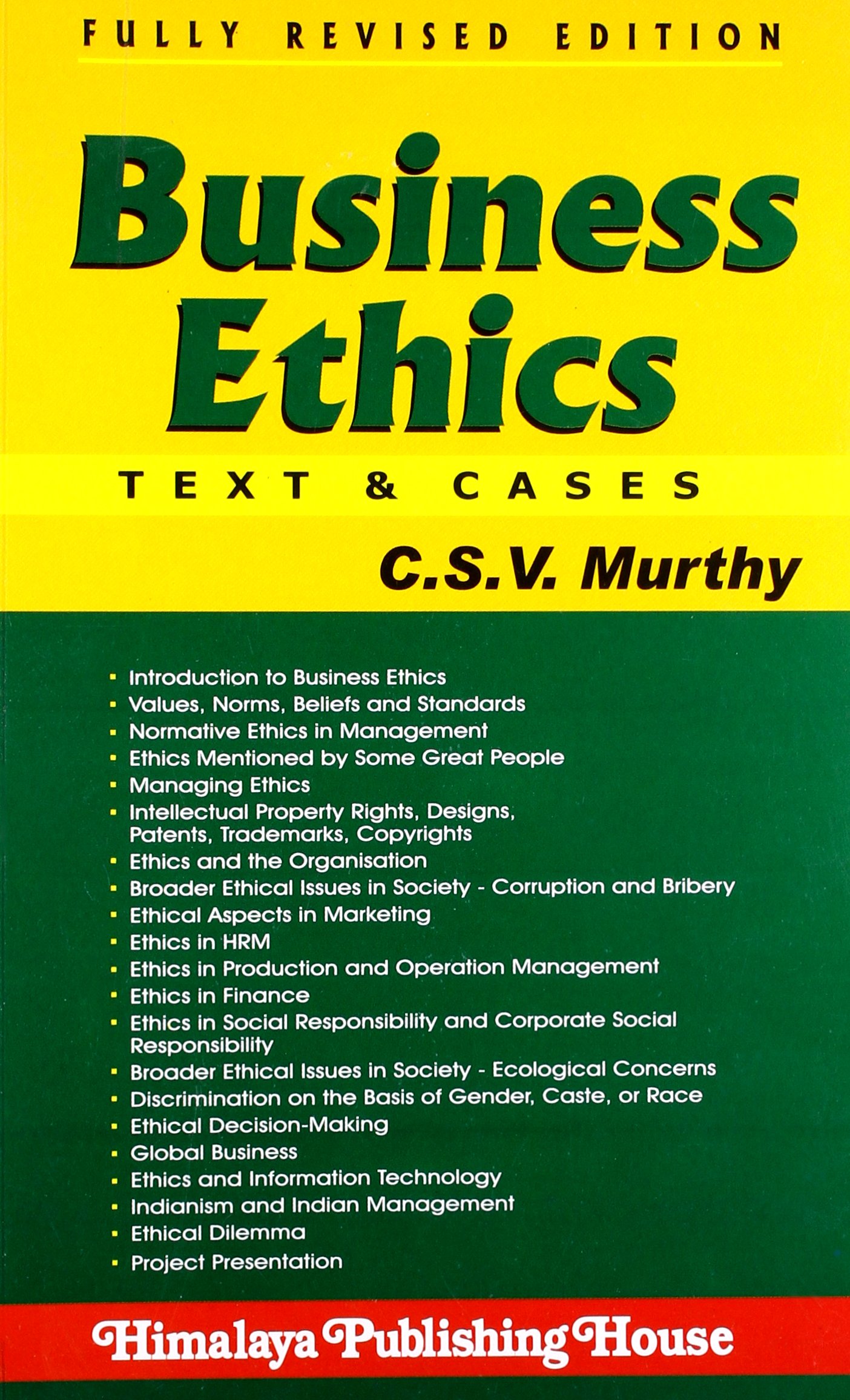 Business Ethics — Text and Cases