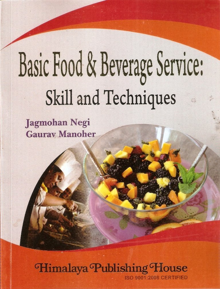 Basic Food and  Beverage Service: Skill & Techniques