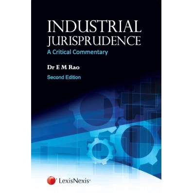 Industrial Jurisprudence–A Critical Commentary