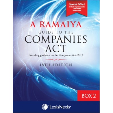 Guide To The Companies Act (Providing Guidance On The Companies Act, 2013): Box 2 Containing Set Of Appendix Part 3,4,5&6 + 1 Consolidated Table Of ... Guidance on the Companies ACT, 2013)