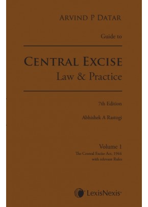 Guide to Central Excise - Law & Practice