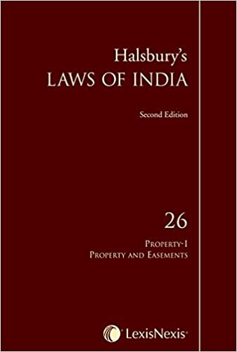 Halsbury's Laws of India-Property-I: Property and Easements; Vol. 26