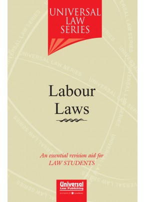 Labour Laws - An essential revision aid for Law Students