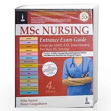 MSc Nursing Entrance Exam Guide (Useful for AIIMS, RAK, Jamia Hamdard, Post Basic BSc Nursing)