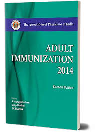 Adult Immunization 2014: The Association Of Physicians Of India