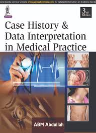 Case History & Data Interpretation in Medical Practice