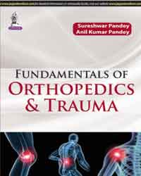 Fundamentals of Orthopedics & Trauma
