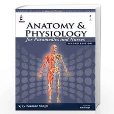 Anatomy & Physiology For Paramedics And Nurses