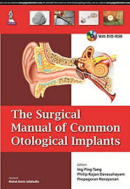 The Surgical Manual Of Common Otological Implants With Dvd-Rom
