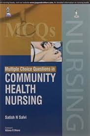 Multiple Choice Questions In Community Health Nursing