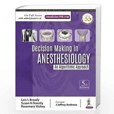 Decision Making in Anesthesiology An Algorithmic Approach
