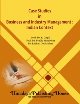 Case Studies in Business & Industry Management: Indian Context