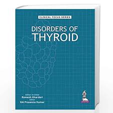 Disorders Of Thyroid (Clinical Focus Series)