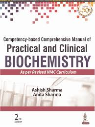 Competency-based Comprehensive Manual of Practical and Clinical Biochemistry (As per Revised NMC Curriculum)