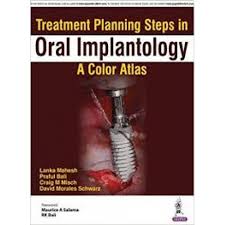 Treatment Planning Steps in
ORAL IMPLANTOLOGY
A Color Atlas