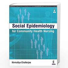 Social Epidemiology for Community Health Nursing