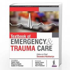 Textbook of Emergency and Trauma Care