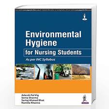 Environmental Hygiene for Nursing StudentsAs per INC Syllabus