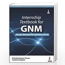 Internship Textbook for GNM (As per Revised INC Syllabus 2015)