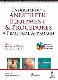 Understanding Anesthetic Equipment & Procedures: A Practical Approach