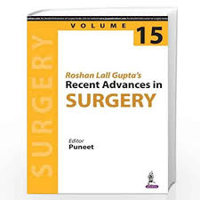 Roshan Lall Gupta'S Recent Advances In Surgery Volume 15