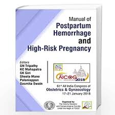 Manual of Postpartum Hemorrhage and High-Risk Pregnancy
