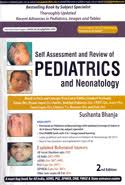 Self-Assessment and Review of Pediatrics and Neonatology