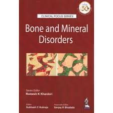 Clinical Focus Series Bone and Mineral Disorders