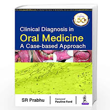 Clinical Diagnosis in Oral Medicine A Case-Based Approach