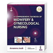 A Comprehensive Textbook Of Midwifery & Gynecological Nursing