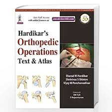 Hardikar’S Orthopaedic Operations Text & Atlas