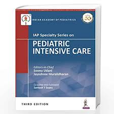 Iap Specialty Series On Pediatric Intensive Care