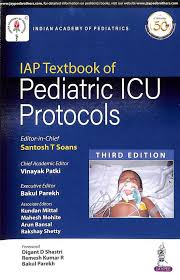 IAP Textbook of Pediatric ICU Protocols (Indian Academy of Pediatrics)