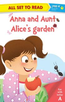 All set to Read fun with latter A Anna and Aunt Alices garden