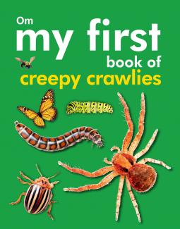 MY FIRST BOOK OF CREEPY CRAWLIES (PADDED BOARD BOOK)