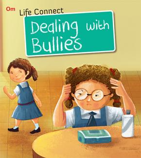 LIFE CONNECT: DEALING WITH BULLIES