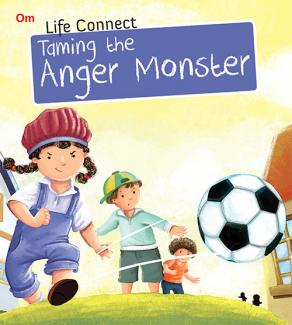 LIFE CONNECT: TAMING THE ANGER MONSTER