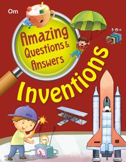 AMAZING QUESTIONS AND ANSWERS INVENTIONS