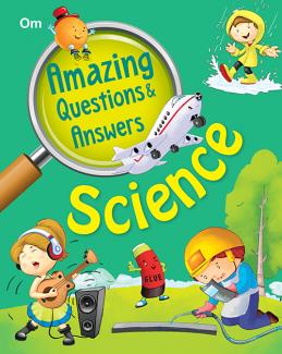 AMAZING QUESTIONS AND ANSWERS SCIENCE