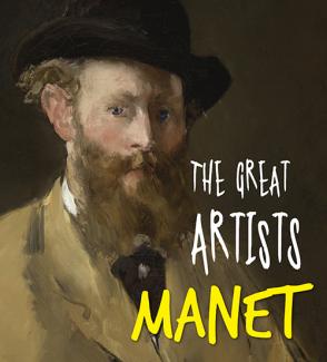 THE GREAT ARTIST MANET