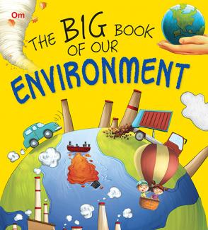 THE BIG BOOK OF OUR ENVIRONMENT