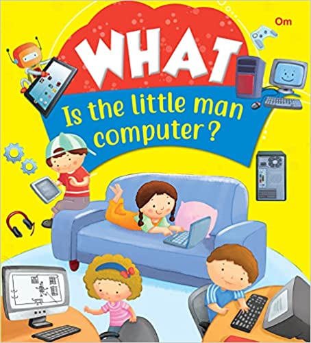 SQUARE BOOK: WHAT IS THE LITTLE MAN COMPUTER?