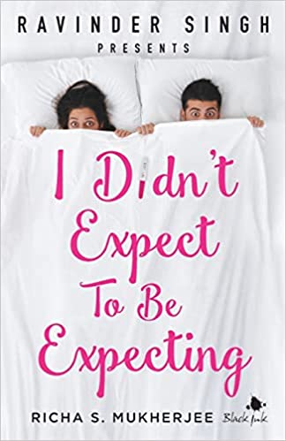 I Didn't Expect to be Expecting (Ravinder Singh Presents) 