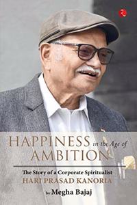 HAPPINESS IN THE AGE OF AMBITIONS-PB