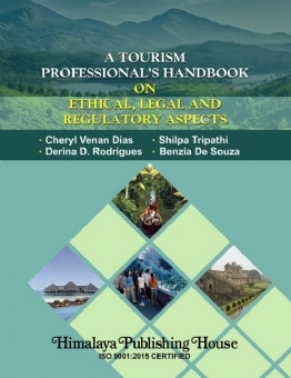 A Tourism Professional's Hand Book on Ethical, Legal & Regulatory Aspects